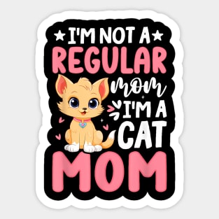 I'M Not A Regular Mom I'M A Cat Mom Happy Mother'S Day Sticker